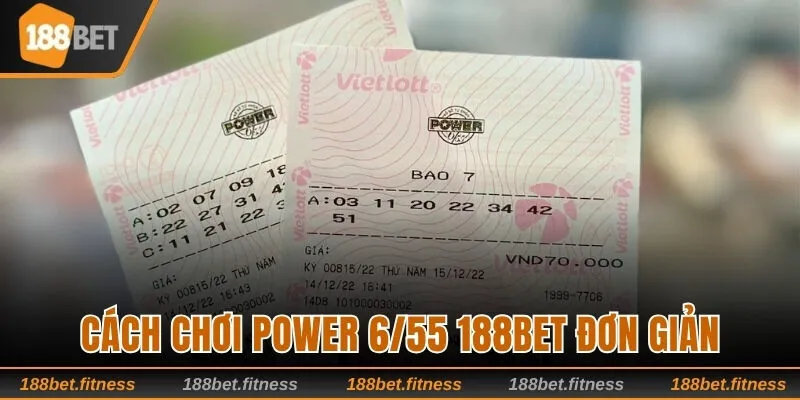 Cách chơi Power 6/55 188bet đơn giản