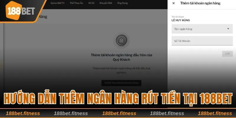 Hướng dẫn thêm ngân hàng rút tiền 188bet