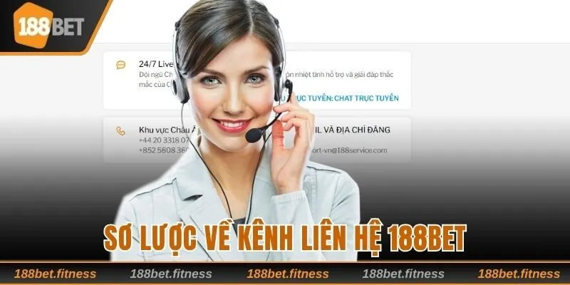 Sơ lược về kênh liên hệ 188bet